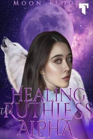 Healing The Ruthless Alpha cover