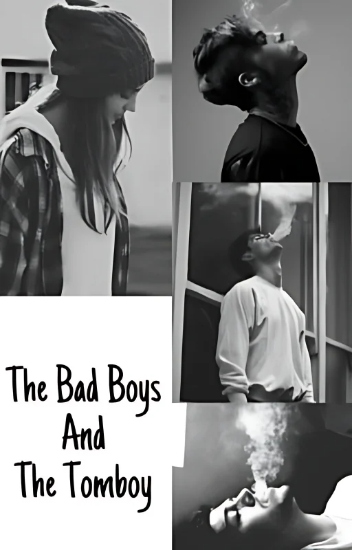 The Bad Boys and The Tomboy (COMPLETED) cover
