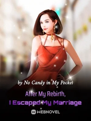 After My Rebirth, I Escaped My Marriage cover