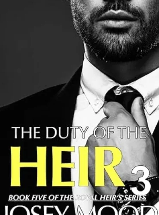 The Duty Of The Heir (Book 3): A Surprise Pregnancy Romance (The Heir’s Series 5) cover