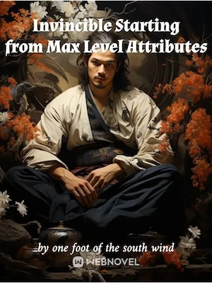 Invincible Starting from Max Level Attributes cover