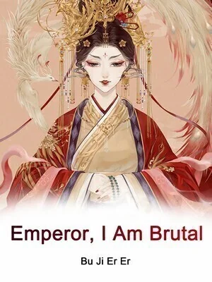 Emperor, I Am Brutal cover