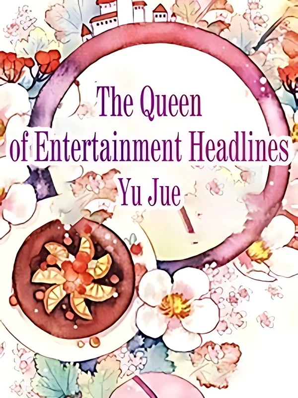 The Queen of Entertainment Headlines cover