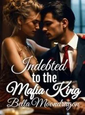 Indebted to the Mafia King cover