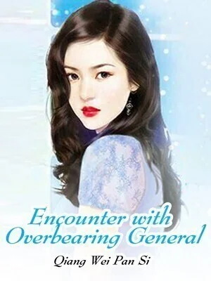 Encounter with Overbearing General cover