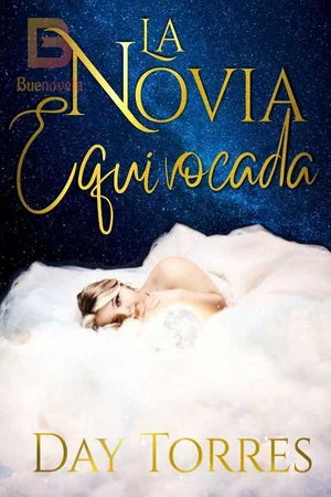 La Novia Equivocada Novela de Day Torres cover
