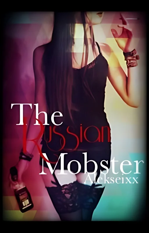 The Russian Mobster: Russian Mafia Romance cover