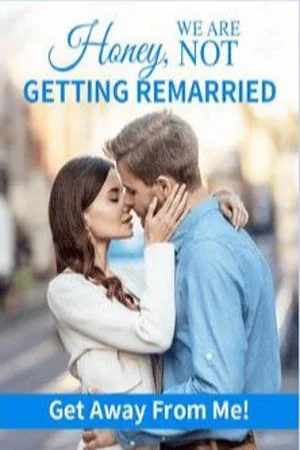 Honey We Are Not Getting Remarried: Get Away From Me! cover
