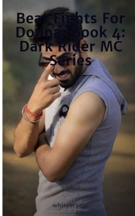 Bear Fights For Donna: Book 4: Dark Rider MC Series cover