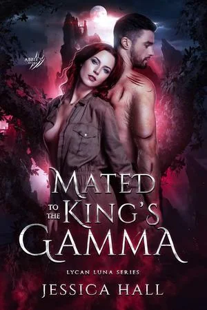 Mated To The King’s Gamma By Jessica Hall cover