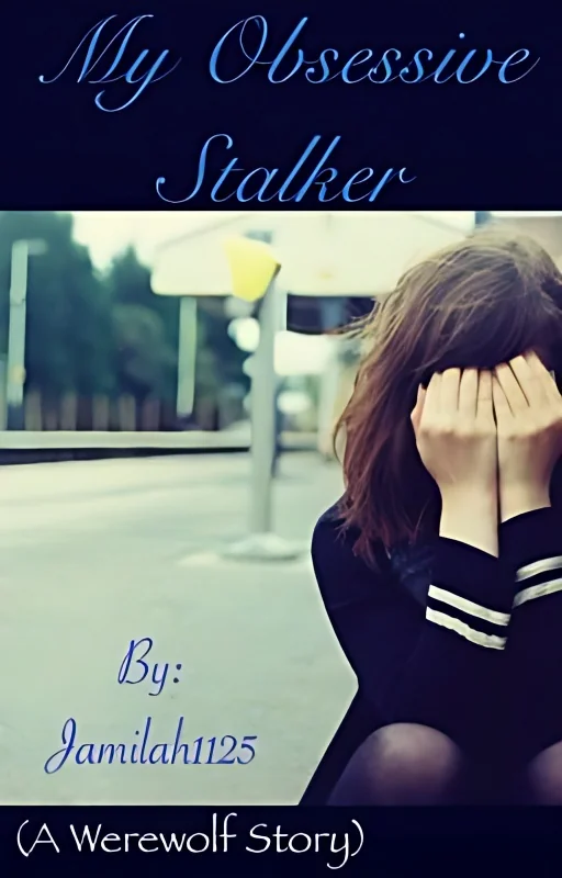My Obsessive Stalker (werewolf story) cover