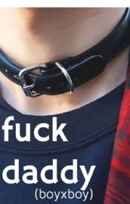 Fuck daddy(boyxboy) cover