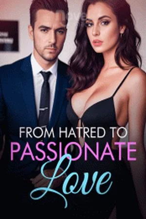 From Hatred to Passionate Love Amelia Hart cover