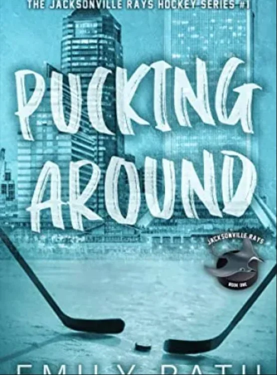 Pucking Around: A Why Choose Hockey Romance (Jacksonville Rays Book 1) cover