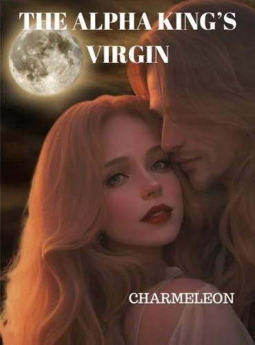 The Alpha King’s Virgin by Charmeleon (Raine & Amari) cover