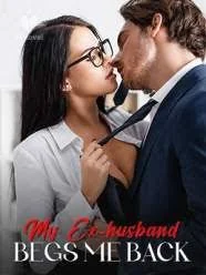 My Ex-husband Begs Me Back cover