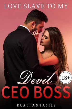 Love Slave to My Devil CEO Boss 18+ cover