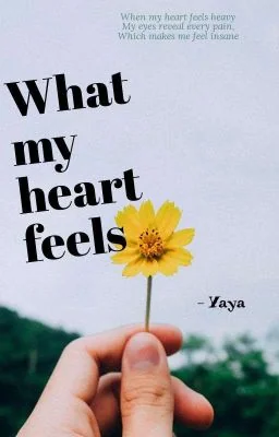 What my heart feels cover