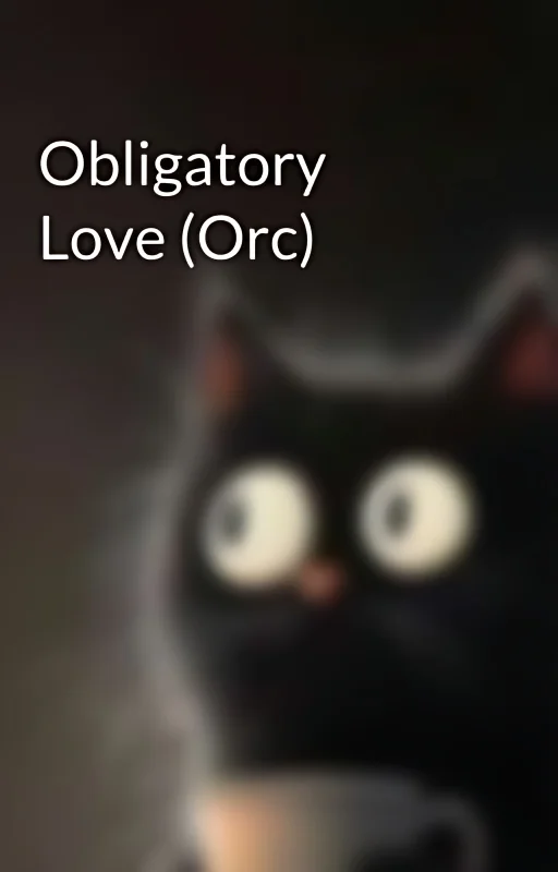 Obligatory Love (Orc) cover