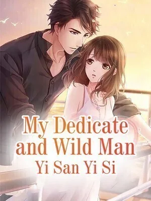 My Dedicate and Wild Man cover