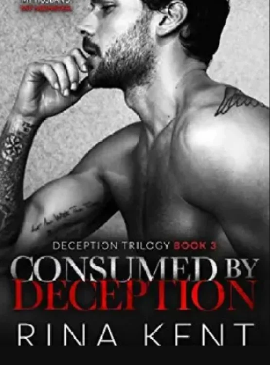Consumed by Deception: A Dark Marriage Mafia Romance (Deception Trilogy Book 3) cover