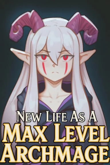 New Life As A Max Level Archmage cover