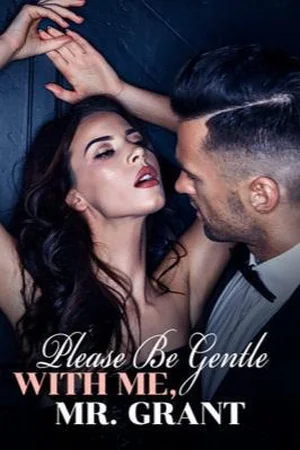 Please Be Gentle With Me Mr Grant cover