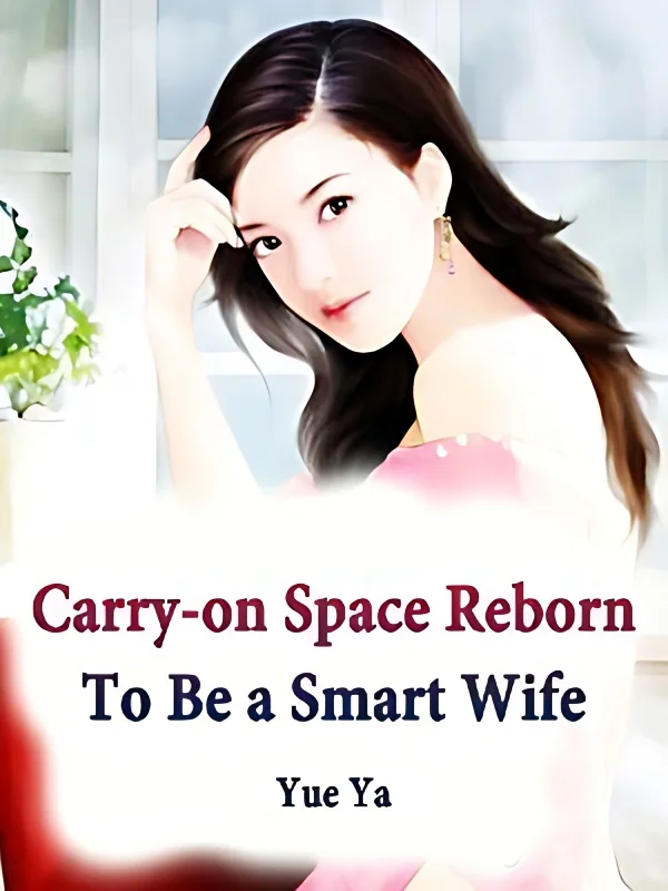 Carry-on Space: Reborn To Be a Smart Wife cover