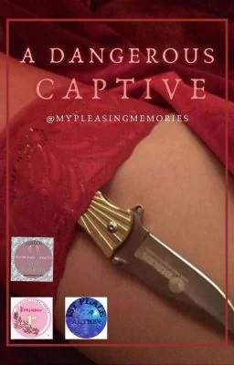 A Dangerous Captive (Completed) cover