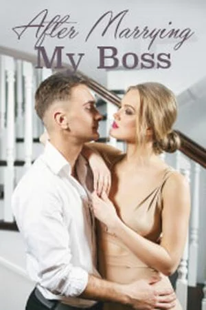 After Marrying My Boss cover