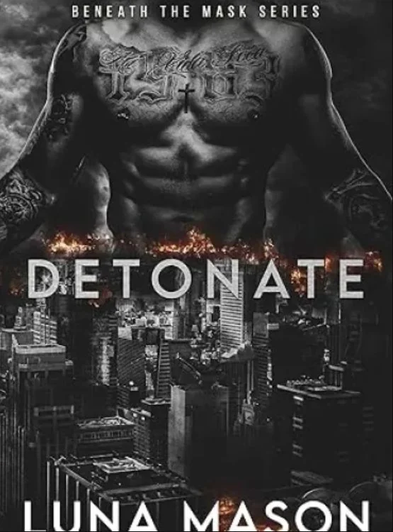 Detonate: A Dark Mafia Romance (Beneath The Mask Series Book 2) cover