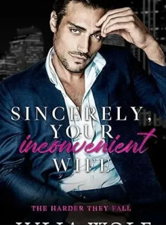 Sincerely, Your Inconvenient Wife: A Marriage of Convenience Office Romance (The Harder They Fall) cover