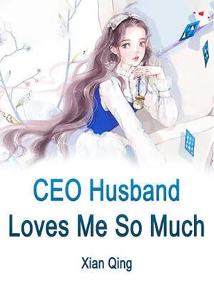 CEO Husband Loves Me So Much cover