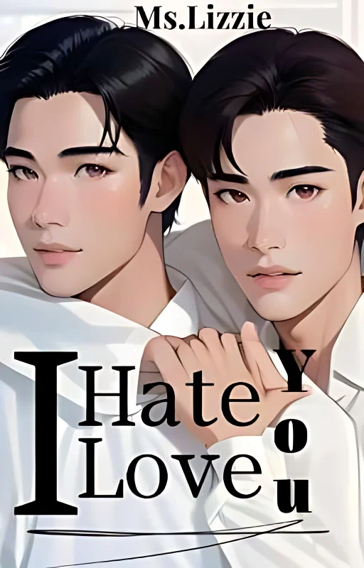 I Hate You , I Love You | UNFORGOTTEN SERIES 2 cover