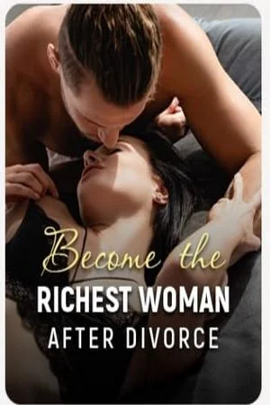 Become the Richest Woman After Divorce cover