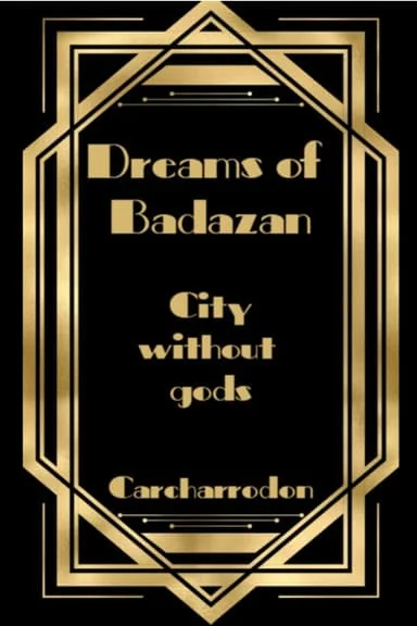 Dreams of Badazan - City without gods cover