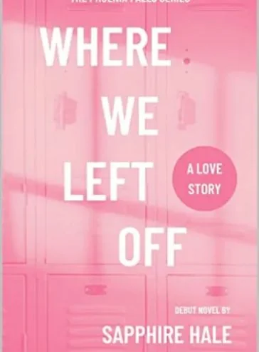 Where We Left Off (Phoenix Falls Series Book 1) cover