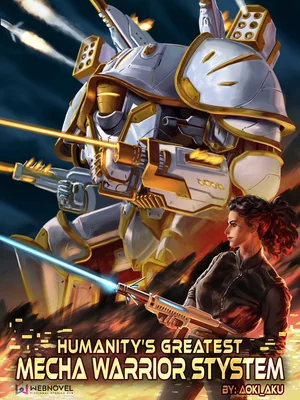 Humanity's Greatest Mecha Warrior System cover