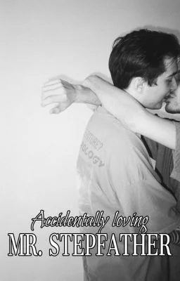 Accidentally Loving Mr. Step-Father (BxB) cover