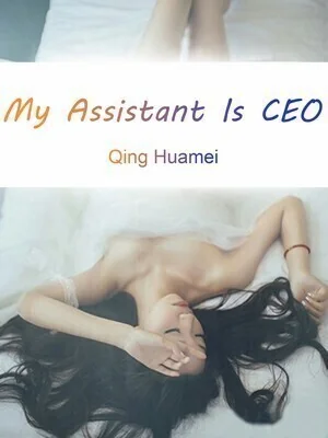 My Assistant Is CEO cover