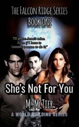 The Falcon Ridge Series Book 1 She's Not For You cover
