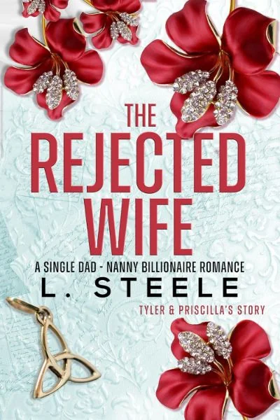 The Rejected Wife: A Single Dad Nanny Billionaire Romance (The Davenports Book 5) cover