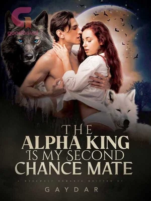 The Alpha King Is My Second Chance Mate cover