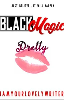 Black Magic: Pretty (COMPLETED) cover