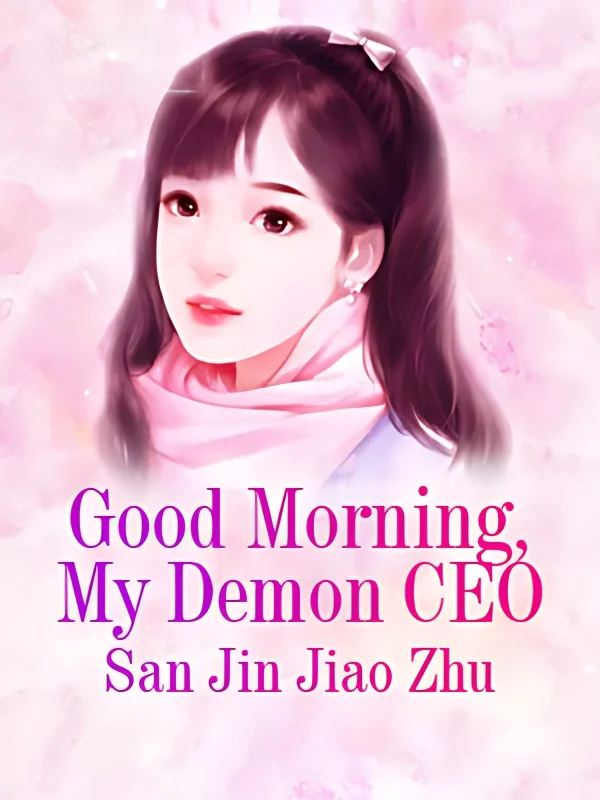 Good Morning, My Demon CEO cover