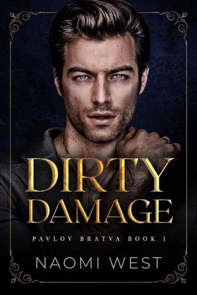 Dirty Damage (Pavlov Bratva Book 1) cover