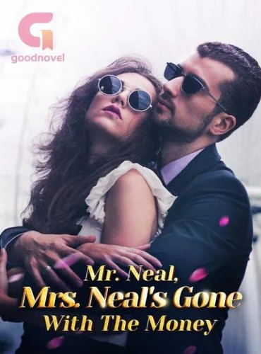 Mr. Neal, Mrs. Neal’s Gone With The Money cover