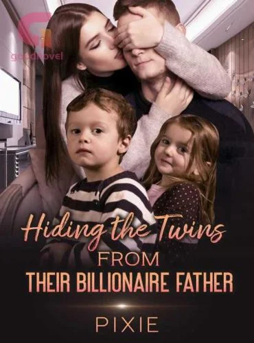 Hiding the Twins from Their Billionaire Father cover