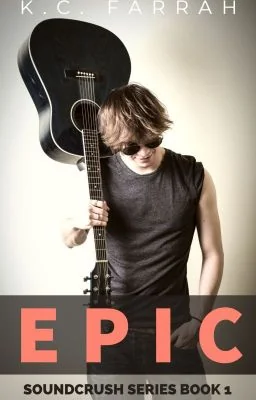 EPIC (Book 1 of the Soundcrush series) cover
