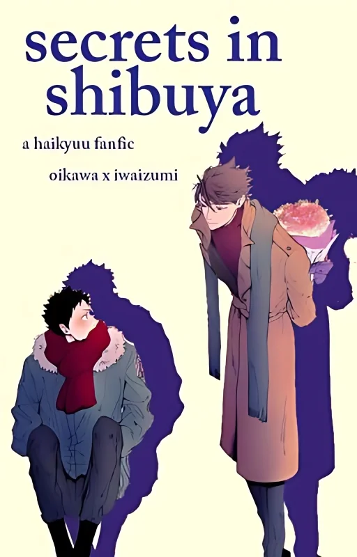 Secrets in Shibuya - Haikyuu [Oikawa x Iwaizumi] cover